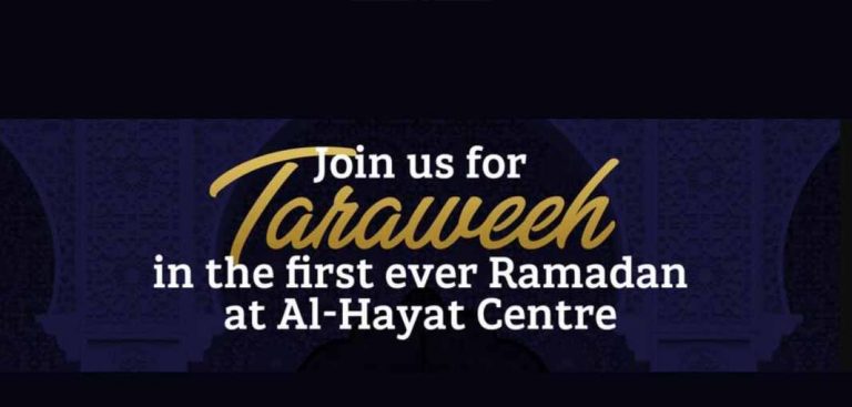 Taraweeh Prayers 2022 at Al Hayat Centre